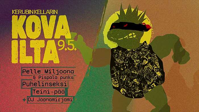 KOVA ILTA: Teini-pää, Puhelinseksi ja Pelle Miljoona & Pispala Punks
